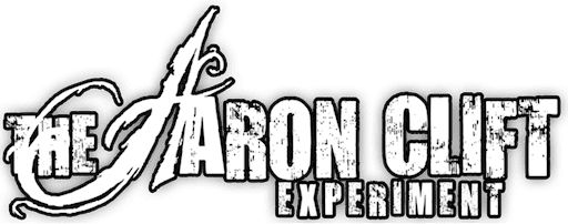 The Aaron Clift Experiment